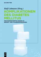 Komplikationen des Diabetes Mellitus. 