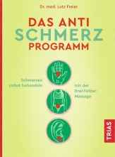 Dr. med. Lutz Freier: Das Anti-Schmerz-Programm. 