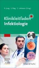 Klinikleitfaden Infektiologie. 