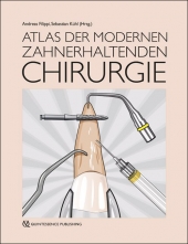 Atlas der modernen zahnerhaltenden Chirurgie. 