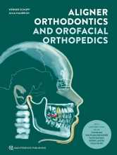 Aligner Orthodontics and Orofacial Orthopedics. 