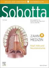 Sobotta - Atlas der Anatomie für Zahnmedizin. 