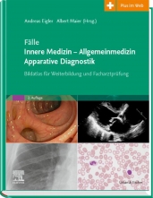Fälle Innere Medizin - Allgemeinmedizin - Apparative Diagnostik. 