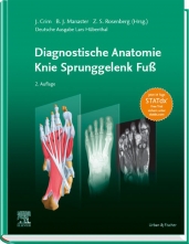Diagnostische Anatomie: Knie Sprunggelenk Fuß. 
