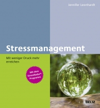 Stressmanagement – Mit weniger Druck mehr erreichen. 