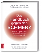 Prof. Dr. Thomas Tölle: Das Handbuch gegen den Schmerz 