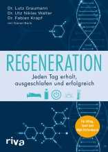 Dr. Lutz Graumann u.a.: Regeneration. 